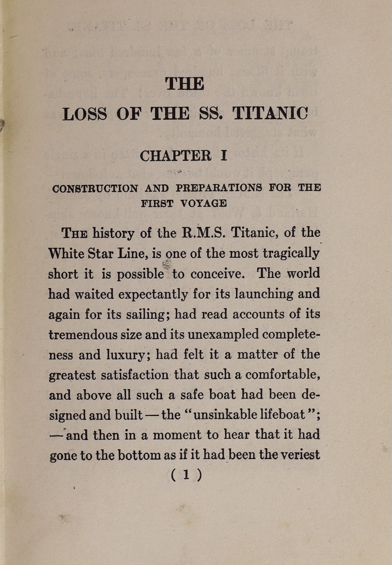 Beesley, Lawrence - The Loss of the SS. Titanic: its story and its lessons ... 3 photo plates & 2 folded plans; publisher's cloth. William Heinemann, 1912